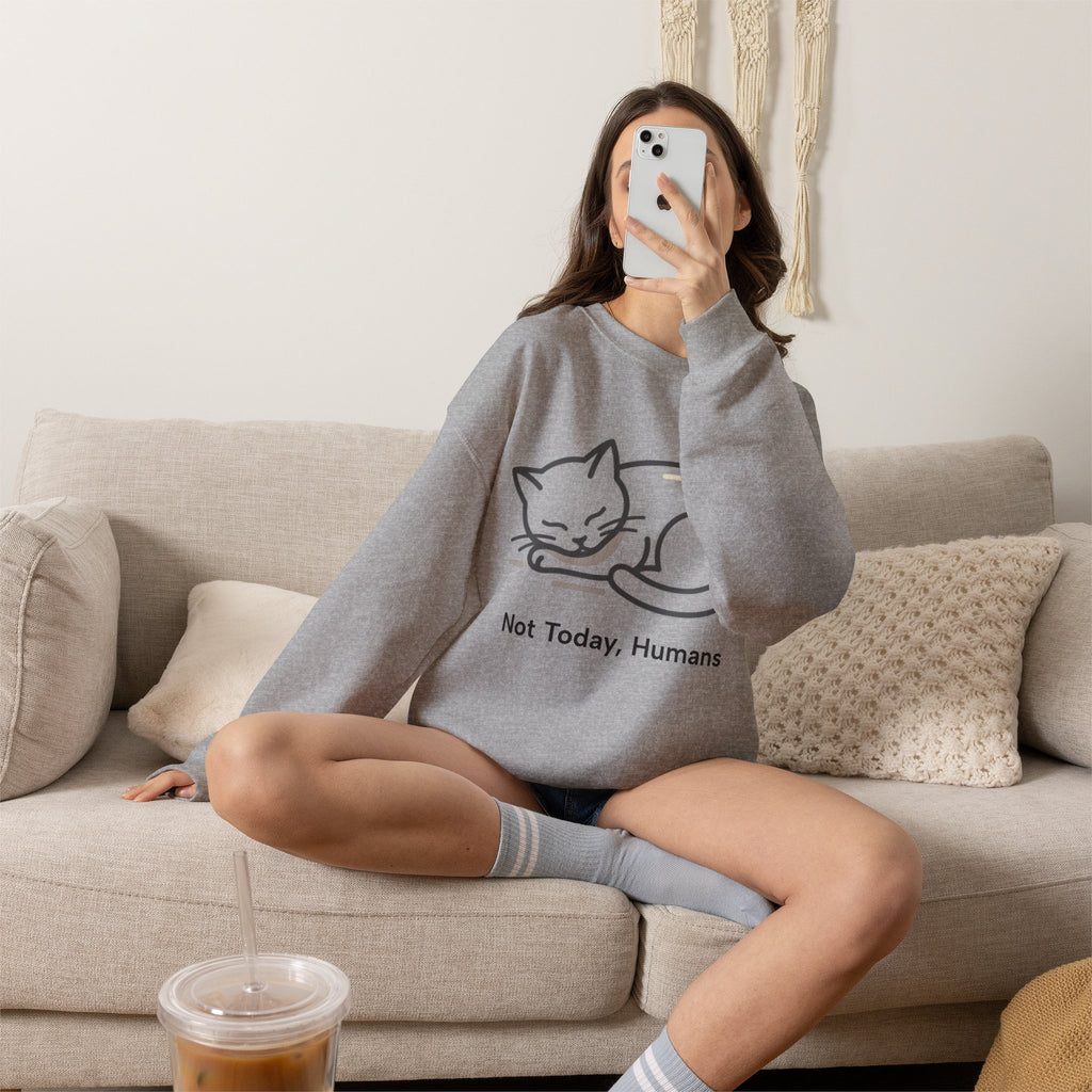 Sleeping Cat Sweatshirt | Not Today, Humans